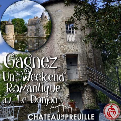 weekend romantique Le Donjon Chateau de la Preuille